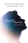 Image for Beyond Human