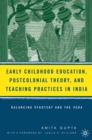 Image for Early childhood education, postcolonial theory, and teaching practices in India: balancing Vygotsky and the Veda