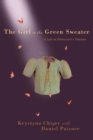 Image for The girl in the green sweater  : a life in Holocaust&#39;s shadow