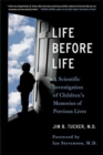 Image for Life Before Life : Children&#39;s Memories of Previous Lives