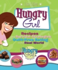 Image for Hungry Girl : Recipes and Survival Strategies for Guilt-Free Eating in the Real World