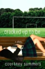 Image for Cracked Up to be
