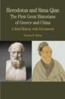 Image for Herodotus and Sima Qian  : the first great historians of Greece and China
