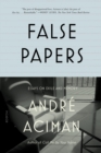 Image for False Papers : Essays on Exile and Memory