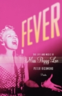 Image for Fever : The Life and Music of Miss Peggy Lee