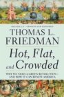 Image for Hot, Flat, and Crowded 2.0 : Why We Need a Green Revolution--and How It Can Renew America