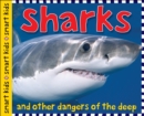 Image for Smart Kids: Sharks : And Other Dangers of the Deep