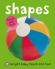 Image for Bright Baby Touch &amp; Feel Shapes