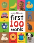 Image for First 100 Words : A Padded Board Book