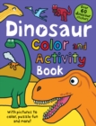 Image for Color and Activity Books Dinosaur : with Over 60 Stickers, Pictures to Color, Puzzle Fun and More!
