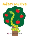 Image for Adam and Eve : Baby&#39;s First Bible