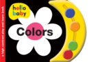 Image for HELLO BABY PLAY &amp; LEARN COLORS