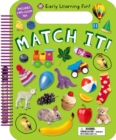 Image for Early Learning Fun: Match It! : Includes Wipe-Clean Pen