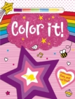 Image for Color It! : Princesses, Pets and Cool Stuff! With Multi-Color Crayon