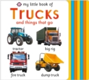 Image for My Little Book of Trucks and Things That Go