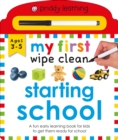 Image for Priddy Learning: My First Wipe Clean Starting School : A Fun Early Learning Book
