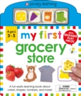 Image for My First Play and Learn: Grocery Store : A Fun Early Learning Book about colors, shapes, numbers, and more