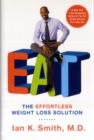 Image for Eat: The Effortless Weight Loss Solution