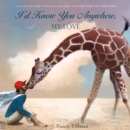 Image for I&#39;d Know You Anywhere, My Love
