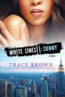 Image for White Lines II: Sunny : A Novel