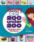 Image for Hungry Girl: 200 Under 200 : 200 Recipes Under 200 Calories
