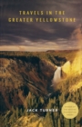 Image for Travels in the Greater Yellowstone