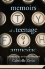 Image for Memoirs of a Teenage Amnesiac : A Novel