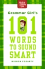 Image for Grammar Girl&#39;s 101 words to sound smart