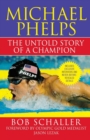 Image for Michael Phelps : The Untold Story of a Champion