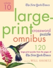 Image for The New York Times Large-Print Crossword Puzzle Omnibus Volume 10