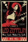 Image for When Giants Walked the Earth : A Biography of Led Zeppelin