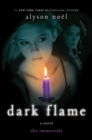 Image for Dark Flame : A Novel