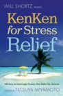 Image for Will Shortz Presents KenKen for Stress Relief
