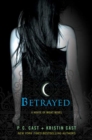 Image for Betrayed : A House of Night Novel