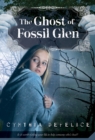 Image for The Ghost of Fossil Glen