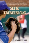 Image for Six Innings : A Game in the Life