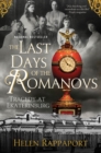 Image for The Last Days of the Romanovs