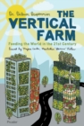 Image for The vertical farm  : feeding the world in the 21st century
