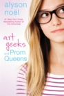 Image for Art Geeks and Prom Queens : A Novel