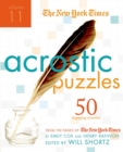 Image for The New York Times Acrostic Puzzles Volume 11 : 50 Engaging Acrostics from the Pages of The New York Times