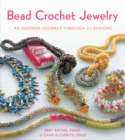 Image for Bead Crochet Jewelry: An Inspired Journey Through 27 Designs