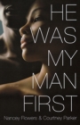Image for He Was My Man First