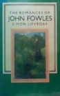 Image for The Romances of John Fowles