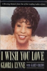 Image for I Wish You Love: A Riveting Memoir From One of the Leading Ladies of Jazz