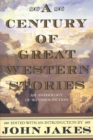 Image for A century of great Western stories