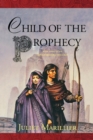 Image for Child of the prophecy