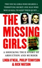 Image for The missing girls  : a shocking true story of abduction and murder