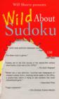 Image for Will Shortz Presents Wild About Sudoku