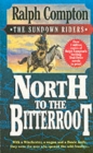 Image for North to the Bitterroot