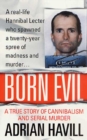 Image for Born Evil : A True Story of Cannibalism and Serial Murder